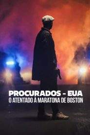 Procurados – EUA: O Atentado à Maratona de Boston